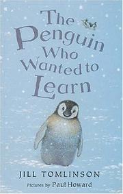 Cover of: The Penguin Who Wanted to Find Out by Jill Tomlinson