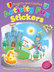 Cover of: Knights and Castles (Activity Fun Stickers)