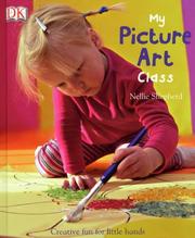 Cover of: My Picture Art Class (My Art Class) by Nellie Shepherd, Nellie Shepherd