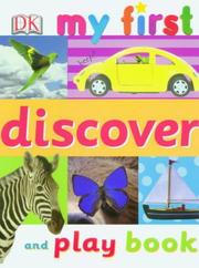 Cover of: My First Discover and Play Book (My First)
