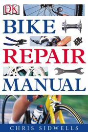 Bike Repair Manual by Chris Sidwells