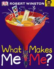 Cover of: What Makes Me, Me? by Robert M.L. Winston