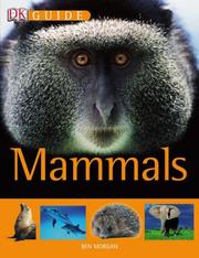 Cover of: DK Guide to Mammals by Ben Morgan