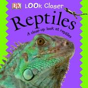 Cover of: Reptiles (Look Closer) by Dorling Kindersley