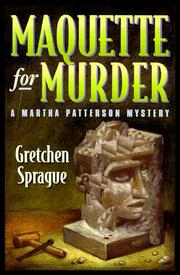 Cover of: Maquette for murder: a Martha Patterson mystery