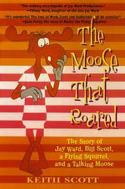 Cover of: The moose that roared by Keith Scott