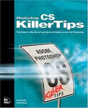Photoshop CS Killer Tips by Scott Kelby, Felix Nelson