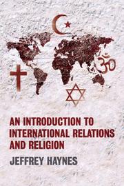 Cover of: An Introduction to International Relations and Religion