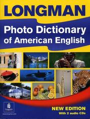 Cover of: Longman Photo Dictionary of American English, New Edition (Monolingual Student Book with 2 Audio CDs)