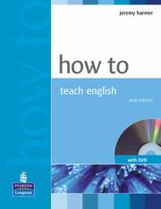 Cover of: How To Teach English (Book with DVD) (How S.) by Jeremy Harmer