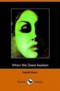 Cover of: When We Dead Awaken by Henrik Ibsen