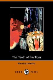 Cover of: The Teeth of the Tiger by Maurice Leblanc