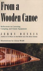 Cover of: From a wooden canoe: reflections on canoeing, camping, and classic equipment