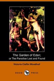Cover of: The Garden of Eden: Or the Paradise Lost And Found