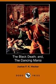 Cover of: The Black Death; And, the Dancing Mania