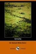 Cover of: Ismailia by Baker, Samuel White Sir