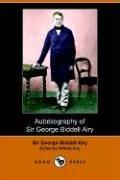 Cover of: Autobiography of Sir George Biddell Airy