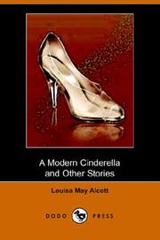 Cover of: A Modern Cinderella And Other Stories by Louisa May Alcott