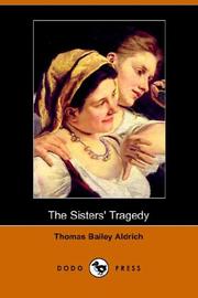 Cover of: The Sisters' Tragedy by Thomas Bailey Aldrich