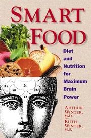 Cover of: Smart food: diet and nutrition for maximum brain power