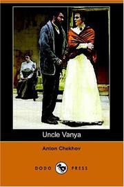Cover of: Uncle Vanya by Антон Павлович Чехов
