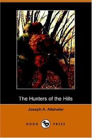 Cover of: The Hunters of the Hills by Joseph A. Altsheler