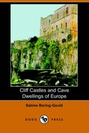 Cover of: Cliff Castles and Cave Dwellings of Europe (Dodo Press) | Sabine Baring Gould
