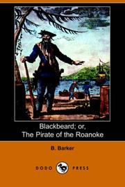 Cover of: Blackbeard; or, The Pirate of Roanoke (Dodo Press) by B. Barker