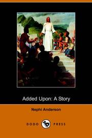 Cover of: Added Upon by Nephi Anderson