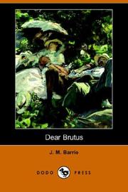 Cover of: Dear Brutus (Dodo Press) by J. M. Barrie