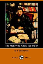 Cover of: The Man Who Knew Too Much (Dodo Press) by Gilbert Keith Chesterton