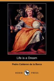 Cover of: Life is a Dream (Dodo Press) by Pedro Calderón de la Barca