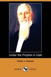 Cover of Under the Prophet in Utah (Dodo Press) by Frank J. Cannon