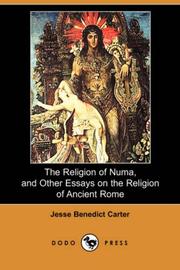 Cover of: The Religion of Numa, and Other Essays on the Religion of Ancient Rome (Dodo Press) by Jesse Benedict Carter