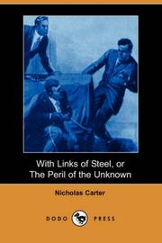 Cover of: With Links of Steel, or The Peril of the Unknown (Dodo Press)