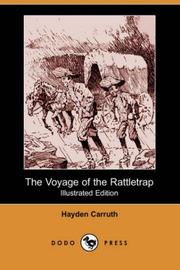 Cover of: The Voyage of the Rattletrap (Illustrated Edition) (Dodo Press) by Hayden Carruth