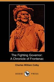 Cover of: The Fighting Governor: A Chronicle of Frontenac (Dodo Press)