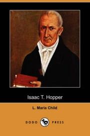 Cover of: Isaac T. Hopper (Dodo Press) by l. maria child