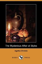 Cover of: The Mysterious Affair at Styles (Dodo Press) by Agatha Christie