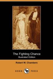 Cover of: The Fighting Chance (Illustrated Edition) (Dodo Press) by Robert W. Chambers