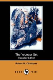 Cover of: The Younger Set (Illustrated Edition) (Dodo Press) by Robert W. Chambers