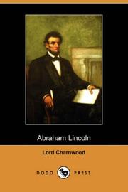 Cover of: Abraham Lincoln (Dodo Press) by Lord Charnwood, Lord Charnwood