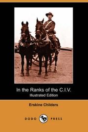 Cover of: In the Ranks of the C.I.V. (Illustrated Edition) (Dodo Press) | Robert Erskine Childers