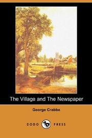 Cover of: The Village and The Newspaper (Dodo Press) | George Crabbe