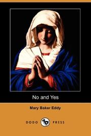 Cover of: No and Yes (Dodo Press) by Mary Baker Eddy