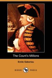 Cover of: The Count's Millions (Dodo Press) by Émile Gaboriau