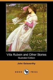 Cover of: Villa Rubein and Other Stories (Illustrated Edition) (Dodo Press) by John Galsworthy, John Galsworthy