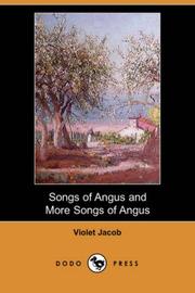 Cover of: Songs of Angus and More Songs of Angus (Dodo Press) by Violet Jacob