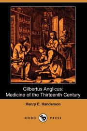 Cover of: Gilbertus Anglicus: Medicine of the Thirteenth Century (Dodo Press)