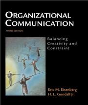 Cover of: Organizational communication by Eric M. Eisenberg, H.L. Goodall, Angela Trethewey, Eric M. Eisenberg